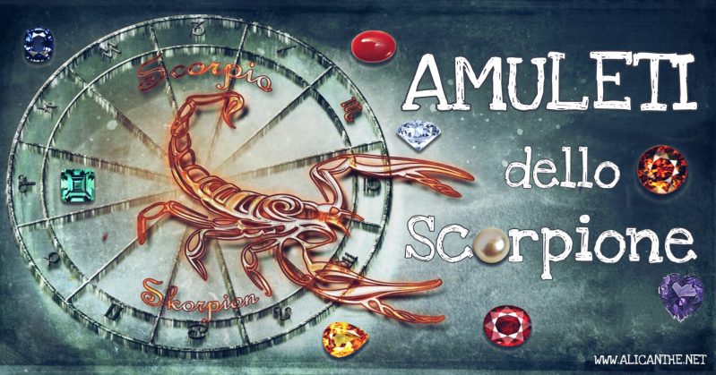 Gli amuleti dello Scorpione. Crea il tuo